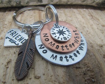 No matter what, no matter where, BFF jewelry, Gift for friend, Best Friend key chain, hand stamped key chain, Gift for Best Friend, BFF