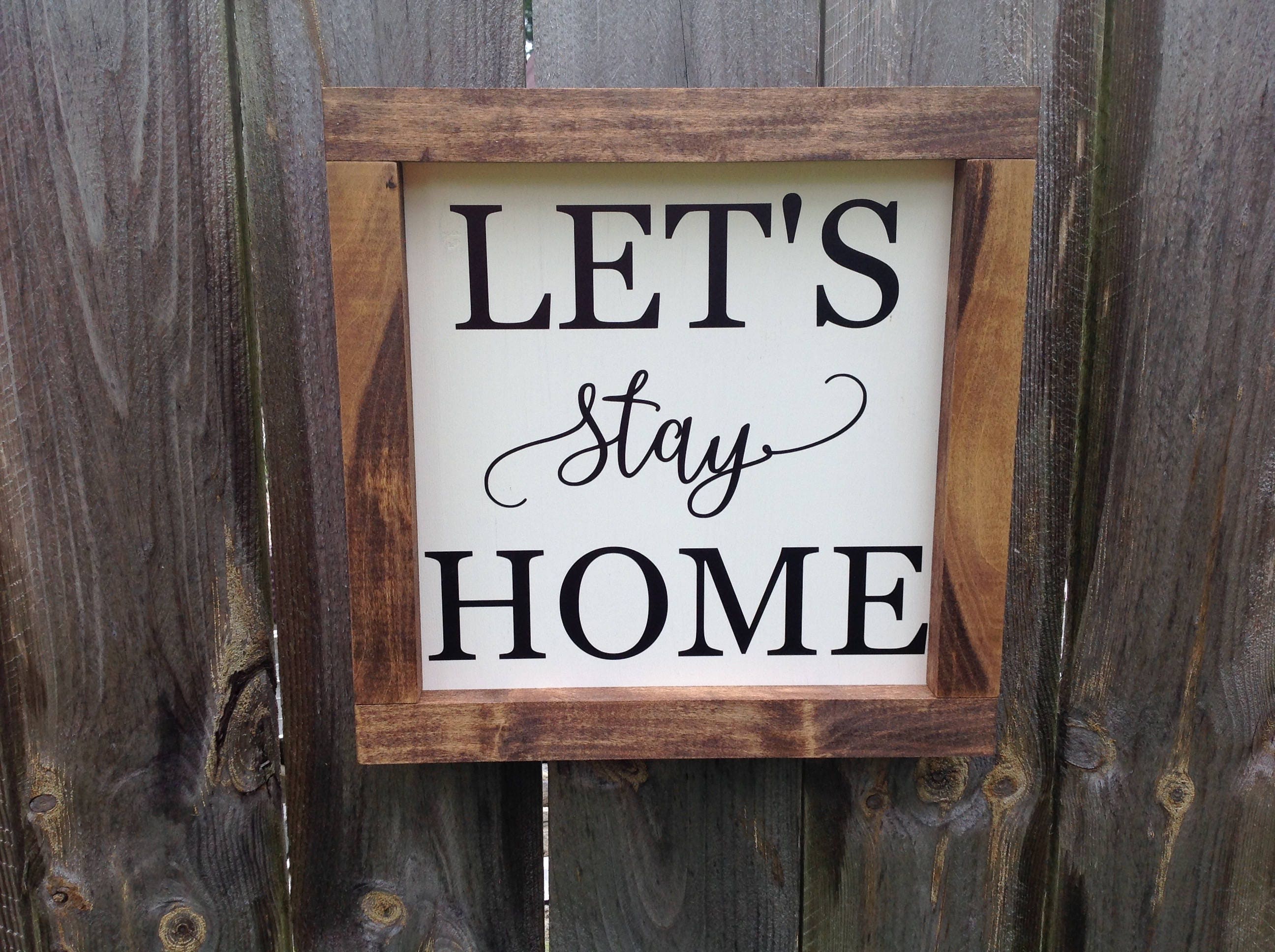 Let's Stay Home framed Wooden Sign