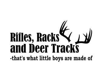 Rifles, Racks and Deer Tracks -that's what little boys are made of... – SVG Cut File (mtc, svg, pdf, eps, ai, dxf, png & jpg) ~ DIGIDOWN050