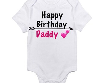 Happy birthday daddy onesie baby shirt daddy birthday onesie girl onesie shirt dad birthday onesie boy baby onesie boy onesie personalized