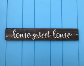 Home Sweet Home - Home Sweet Home Sign - Wedding Gift - Housewarming Gift - Birthday Gift - Mothers Day Gift