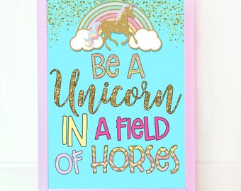Comprehensive image in be a unicorn in a field of horses free printable Refreshing image with be a unicorn in a field of horses free printable