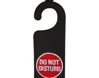 Embroidered Do Not Disturb Iron On Patch Sew On Badge Clothes Embroidery Sign