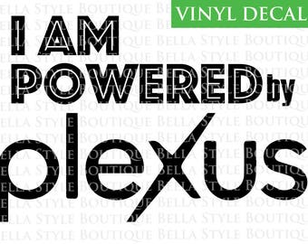 I Am Powered by Plexus VINYL DECAL