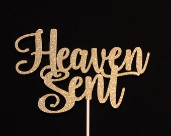 Heaven Sent Cake Topper, Heaven Sent Baptism Cake Topper, Baptism Cake Topper, Heaven Sent Baby Shower Cake Topper