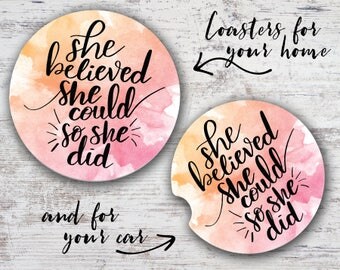 She Believed She Could So She Did Watercolor Hand Lettering Sandstone Home Coaster or Car Coaster