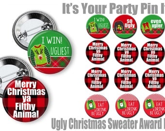 Ugly Christmas Sweater Party Award 2.25 inch Pinback buttons pins badges Christmas party favors