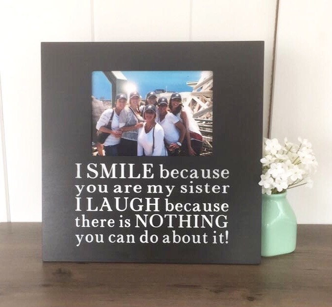 Custom Quote SIster Picture Frame Personalized Picture Frame