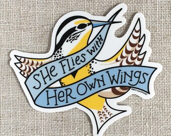 She Flies With Her Own Wings Vinyl Sticker / Oregon State Motto / Western Meadowlark Bird / Laptop Sticker / Feminist Sticker / Waterproof