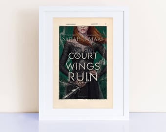 A Court of Wings and Ruin by Sarah J Maas Print on an antique page, book cover art