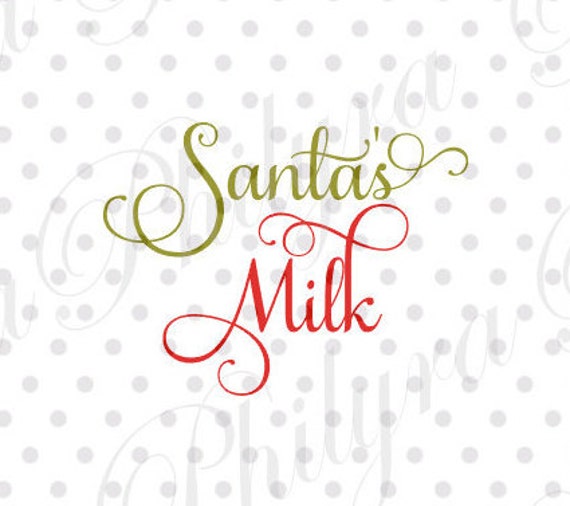 Santas Milk Svg Sign Svg Christmas Svg Digital Cutting 