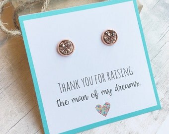 Mother of the Groom Gift from Bride - Thank you for Raising the Man of my Dreams - Mother of the Groom Gift - Druzy Earrings