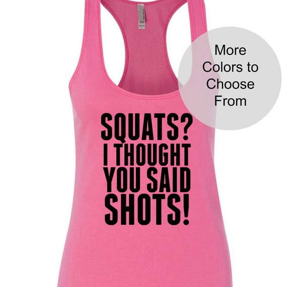 Squats I Thought You Said SHOTS Fitness Tank Top w/ Black