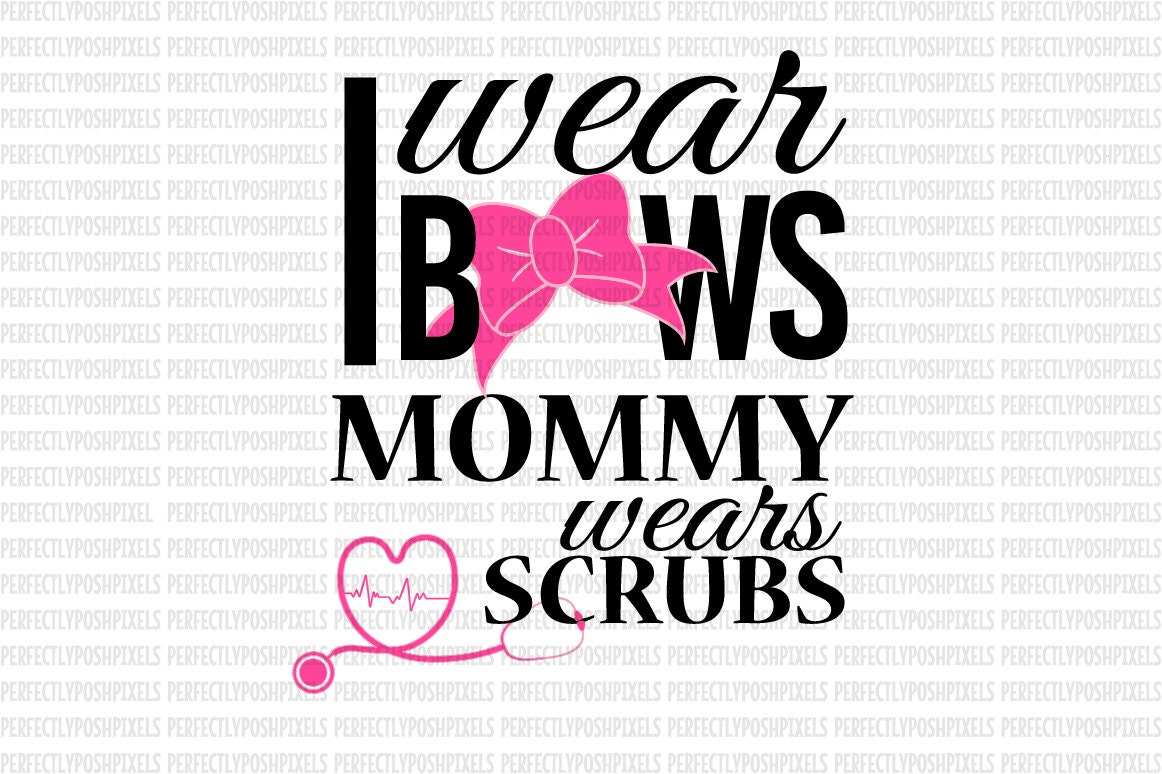 Download Nurse svg Mommy wears scrubs Printable Iron On Decal ...