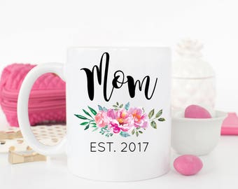 Mom Est 2017 Mug, Mom Mug, Gift for Mom, Pregnancy Reveal, Pregnancy Announcement, Baby Shower Gift, Mom Pregnancy Reveal, Mother's Day Gift