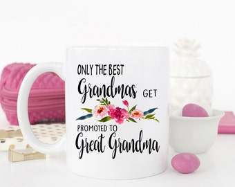 Best Grandmas get promoted to great grandma, great grandma gift, Pregnancy Reveal, Baby announcement, Great Grandma mug Grandma mug