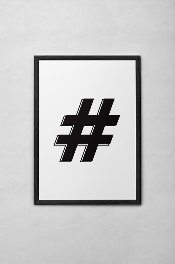 Hashtag Graphic Typography Wall Art. Modern Minimal Digital