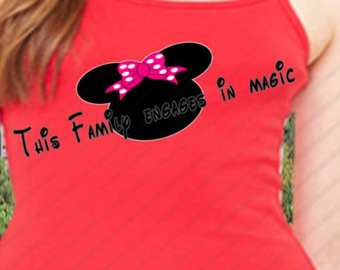Womens "This family engages in magic" mini mouse shirt, disney womens shirt, family magic shirt