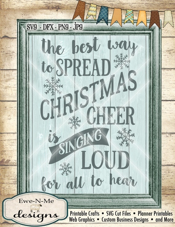 Best Way To Spread Christmas Cheer Svg Cut File Christmas