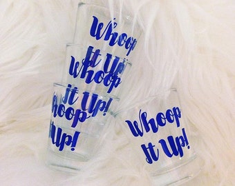 The Real Housewives of Orange County inspired Whoop It Up! Shot Glasses - RHOC