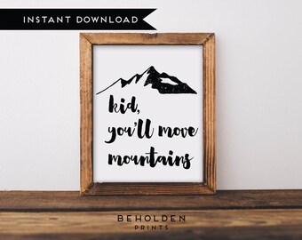 Instant Download, Nursery Art, Mountain Print, Nursery Printable, Nursery Wall Art, Baby Print, Nursery Quotes, Mountain, Mountain Quotes