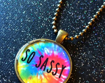So Sassy Necklace / Sass Queen Sassy Pendant / Tie Dye Jewelry / Pastel Goth Creepy Cute Nu Goth Soft Grunge / Swamp Family / Queen of Sass