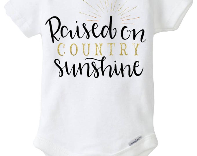 Raised on Country Sunshine Baby Onesies®, Western Baby, Cowboy Baby, Baby Bodysuit, Baby Romper, Baby Outfit, Baby Shower Gift