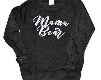 Mama Bear Sweatshirt | Gunmetal Grey Sweatshirt | Gift for Mom | High Quality Screen Print