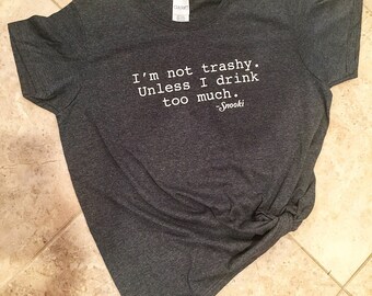 Im Not Trashy Tee Shirt Funny Womens Tee Wonebs Graphic Tee Snooki Tee