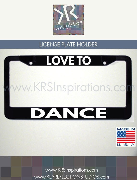 Love To Dance License Plate Holder