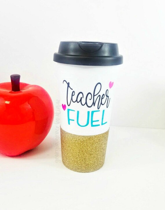 Teacher Fuel Coffee Cup // Teacher Appreciation Gift // End