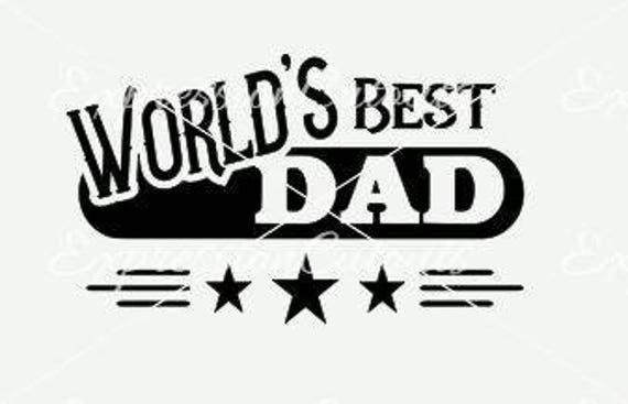 World's Best Dad SVG and DXF Cutting File