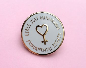 Feminist Enamel Pin - Girls Just Wanna Have Fundamental Rights Pin - Equality - Cyndi Lauper