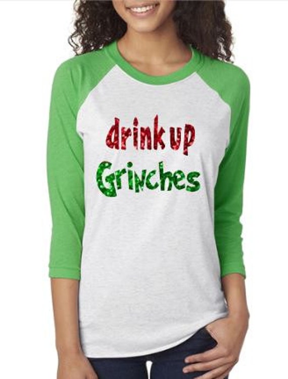 drink up grinches blouse