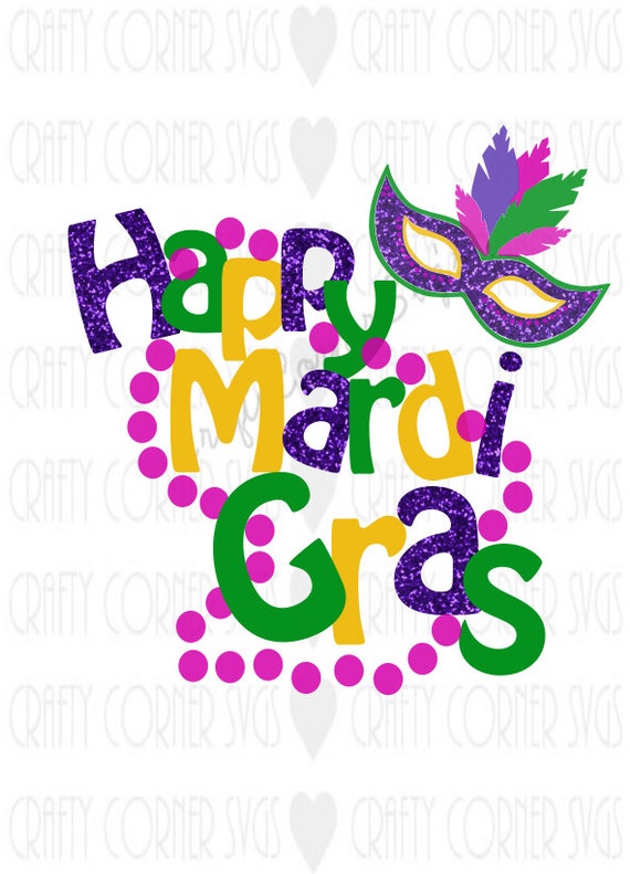 Download Items similar to Mardi Gras SVG-Cut File-Happy Mardi Gras ...