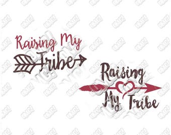 Raising my tribe svg dxf eps jpeg format layered cutting files die cut decal vinyl cutter cricut silhouette mothers day arrow mama bear