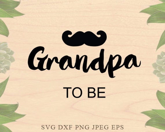 Download Grandpa SVG Grandfather svg fathers day SVG Christmas SVG Dad