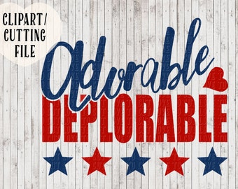 adorable deplorable svg, trump svg, patriotic svg, president svg, vinyl designs, svg cut files, silhouette files, cricut files, election svg