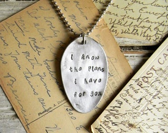 Spoon Necklace, Stamped Spoon Necklace Spoon Jewelry "I know the plans I have for you", Inspirational Jewelry, Silver Spoon Pendant Necklace