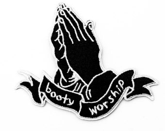 Booty worship iron on patch. Embroidered butts ass patch. Prayer hands.
