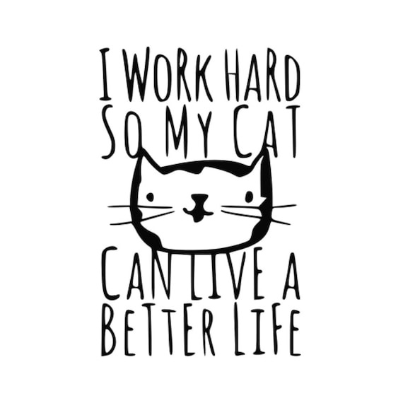 Download SVG Work So My Cat Cat Work Cat Tshirt Design Cat