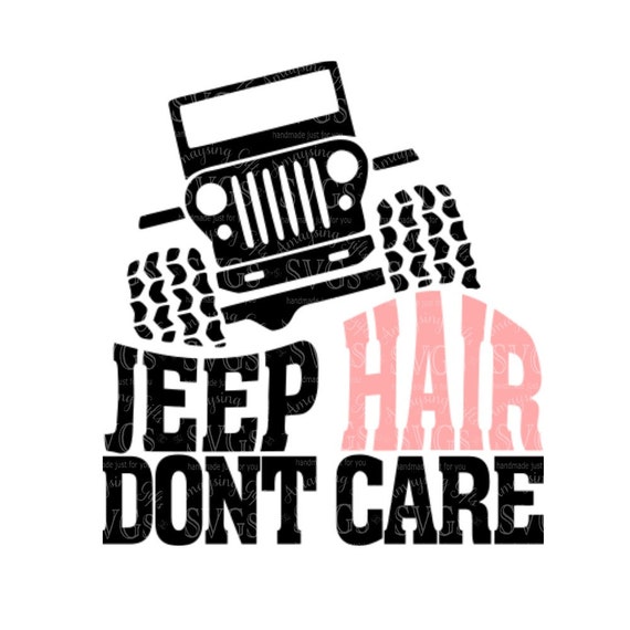 Download SVG Jeep Hair Dont Care DXF Jeep Hair Design Tshirt