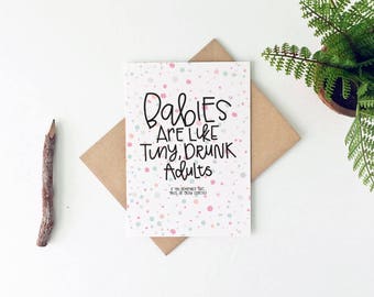 New Baby Card - Funny Baby Card - Funny Baby Shower Card - Gender Neutral Baby Card - Tiny Drunk Adults