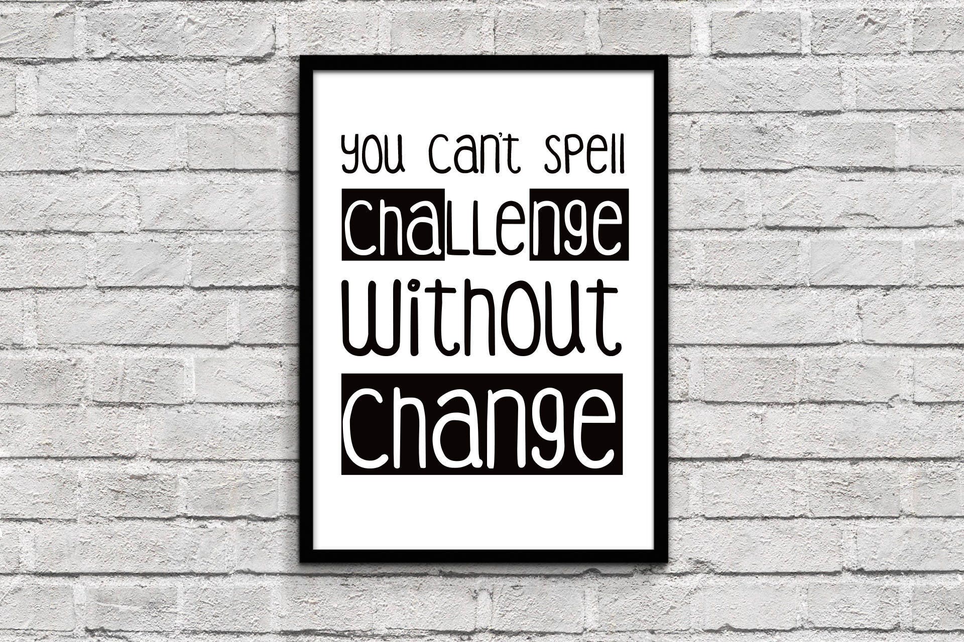 you can't spell challenge without change 8.5 x 11