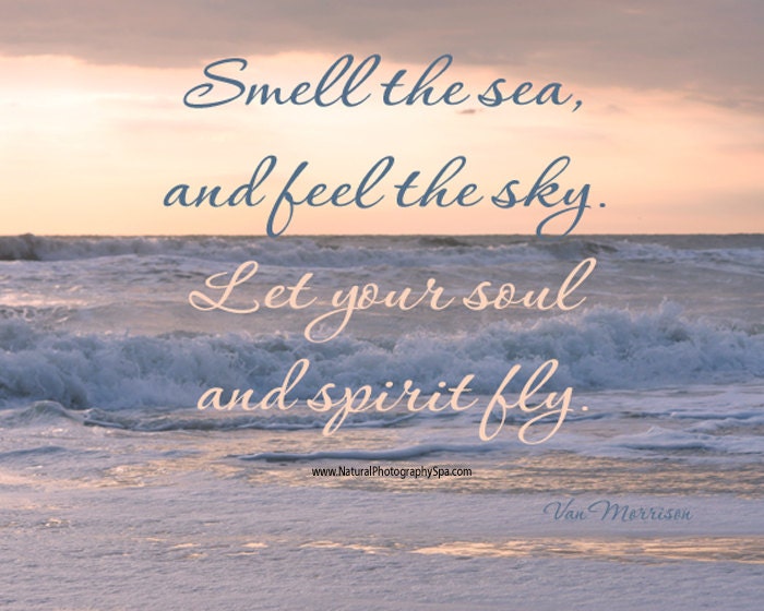 Beach quote photography smell the sea soul & spirit quote