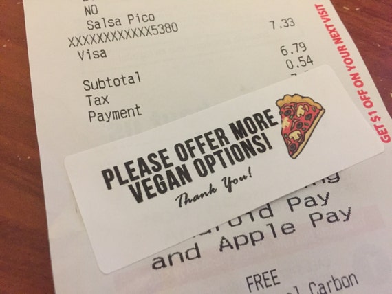 Please offer more vegan options restaurant receipt stickers (30 stickers)