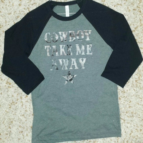 Hunting Fishing & Loving Every Day Cowboy Take Me Away