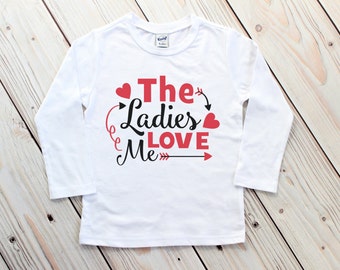Valentine Shirt- Toddler Boy Valentine - The Ladies Love Me - Boy Valentine Shirt- Boy Valentine Outfit - Boy Valentines Day - Ladies Man T