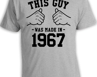 Personalized Birthday Gift 50th Birthday Shirt For Him Custom Gift Ideas Bday T Shirt This Guy Was Made In 1967 Birthday Mens Tee TGW-842