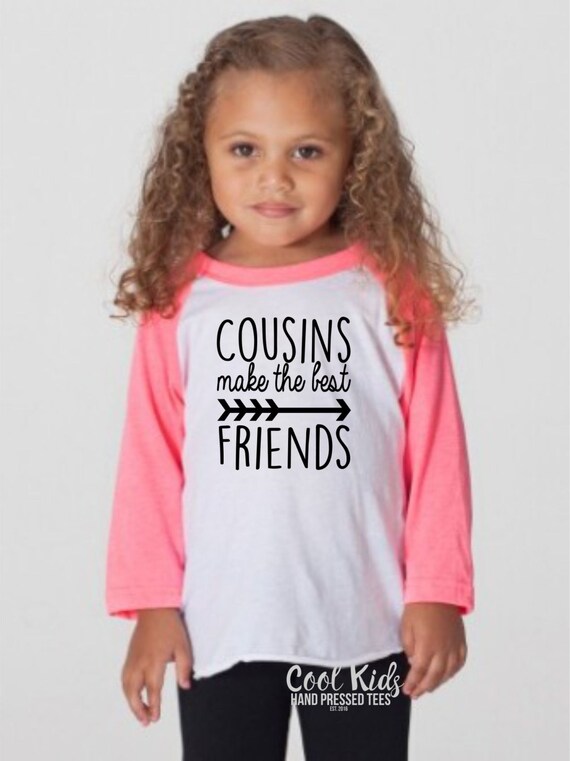 cousins best friends for life shirt